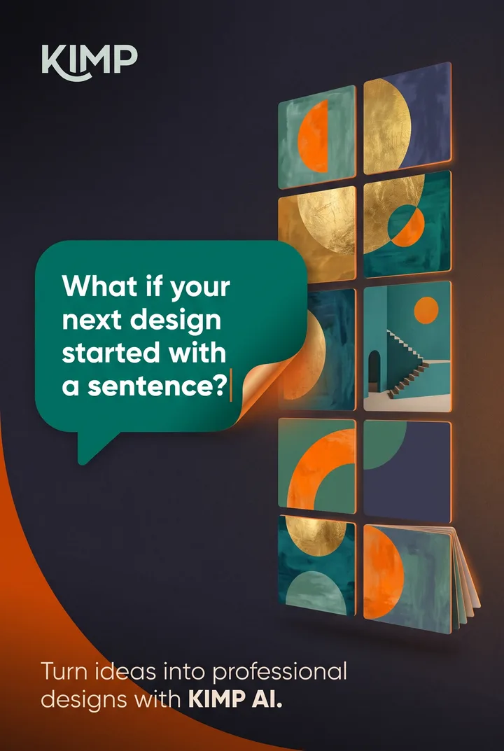 KIMP poster: "What if your next design started with a sentence?" beside a stack of colourful design tiles